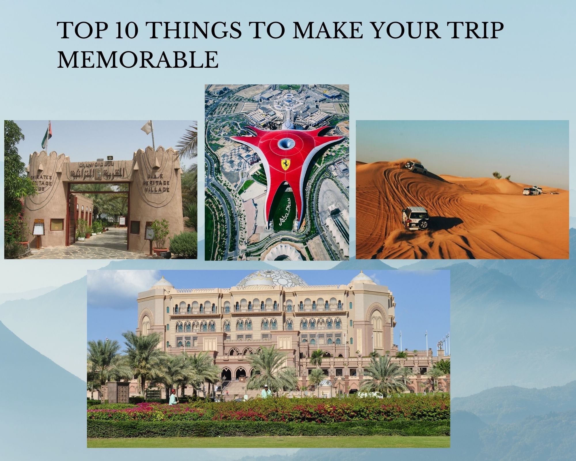 You are currently viewing Abu Dhabi: Top 10 Things To Make Your Trip Memorable